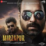 Mirzapur - Ashish Prabhu Ajgaonkar Song Download